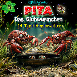 Pita das Glühwürmchen - Episode 5 14 Tage Regenwetter
